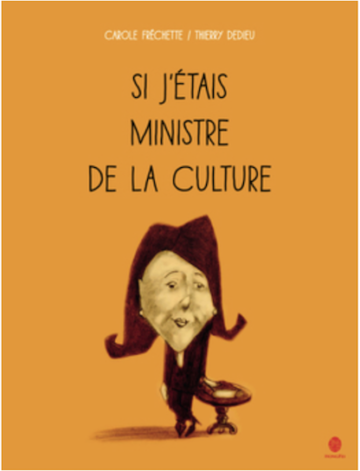 Si j’étais ministre de la culture