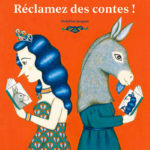 Réclamez des contes !